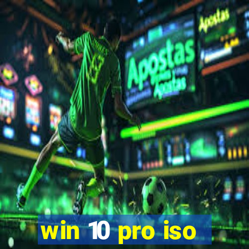 win 10 pro iso