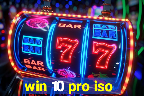 win 10 pro iso