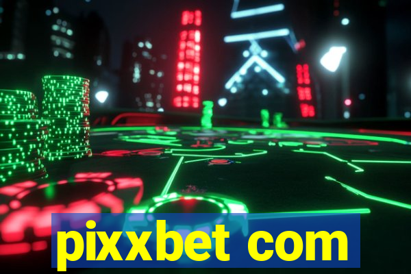 pixxbet com