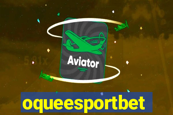 oqueesportbet