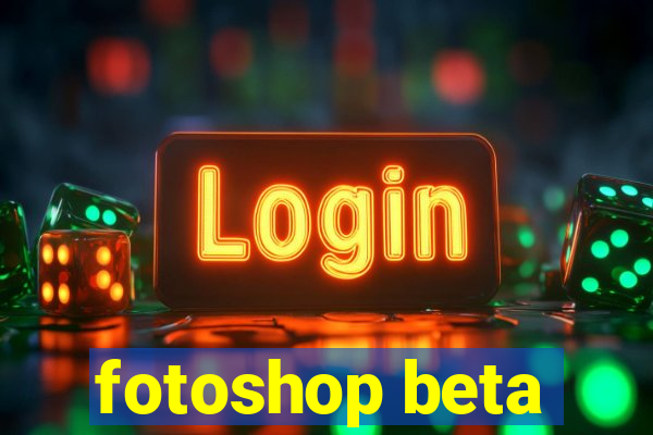 fotoshop beta