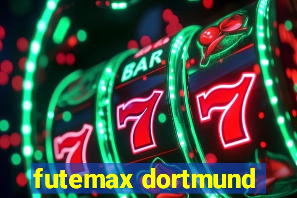 futemax dortmund