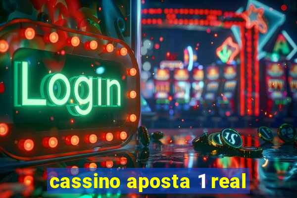 cassino aposta 1 real