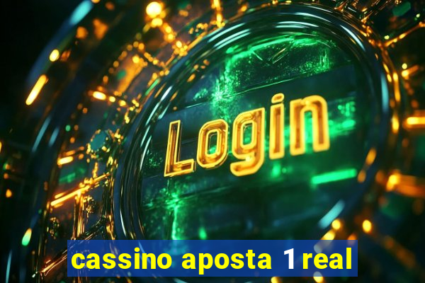 cassino aposta 1 real