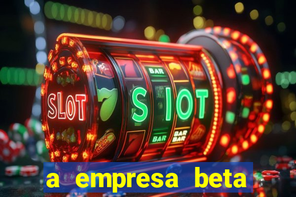 a empresa beta finalizou dezembro com 20 unidades