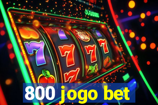 800 jogo bet