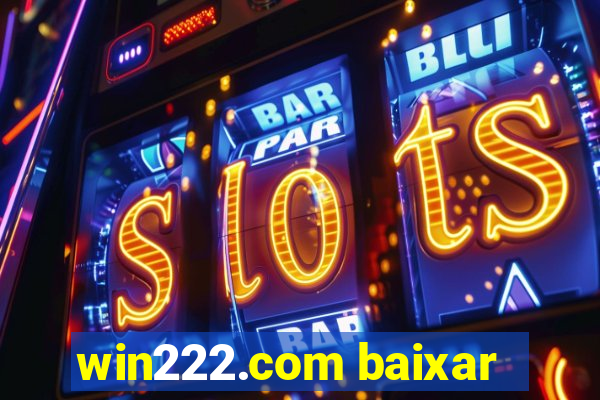 win222.com baixar