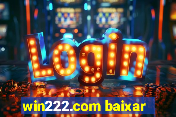 win222.com baixar