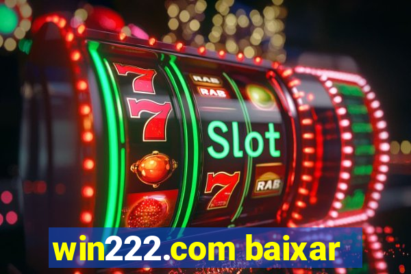 win222.com baixar