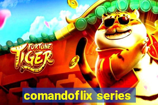 comandoflix series