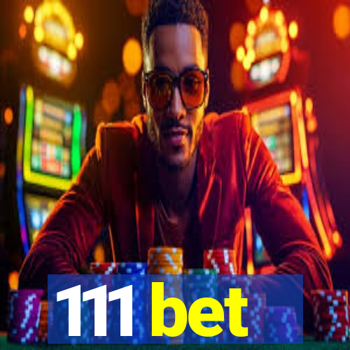 111 bet