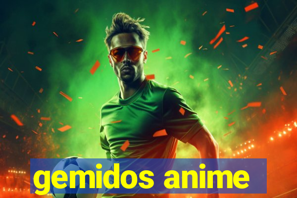 gemidos anime