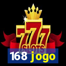 168 jogo