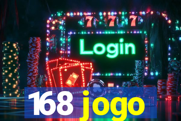 168 jogo