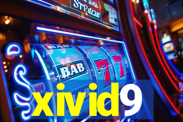 xivid9