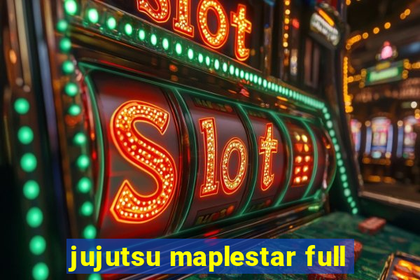 jujutsu maplestar full