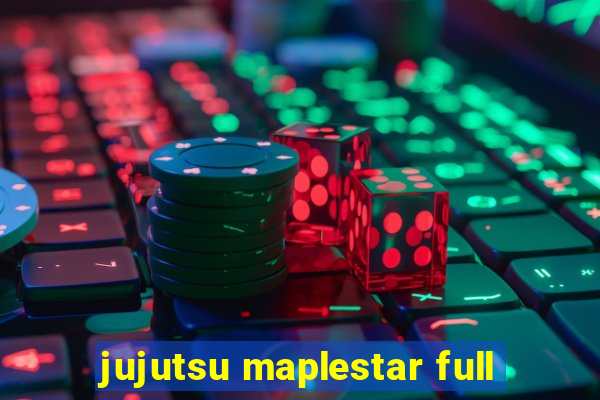 jujutsu maplestar full