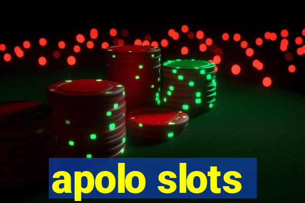 apolo slots