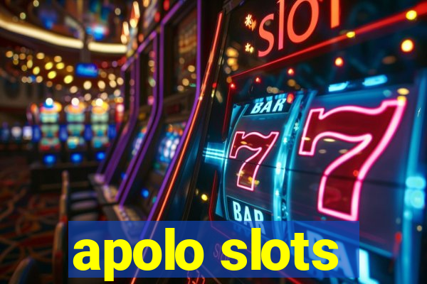 apolo slots