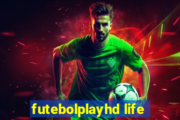 futebolplayhd life