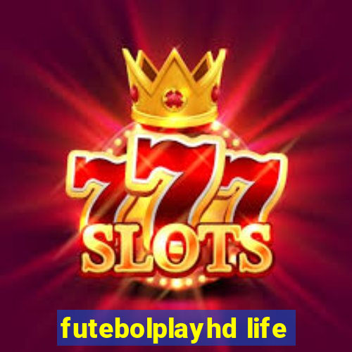 futebolplayhd life