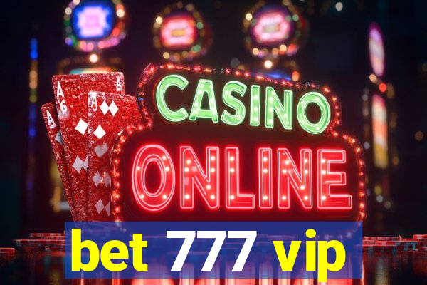 bet 777 vip