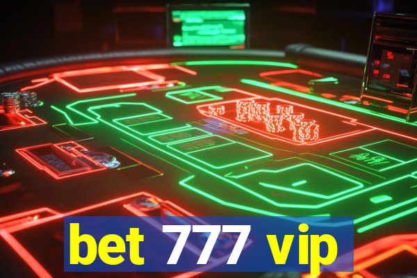 bet 777 vip