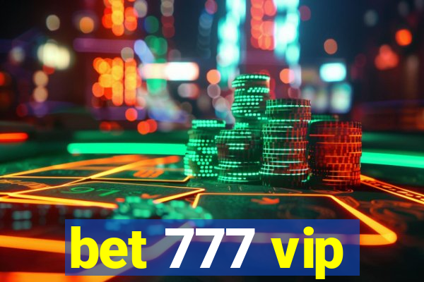 bet 777 vip