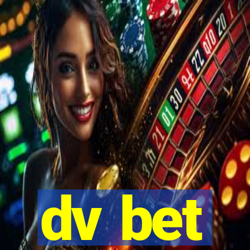 dv bet