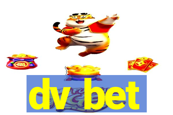 dv bet