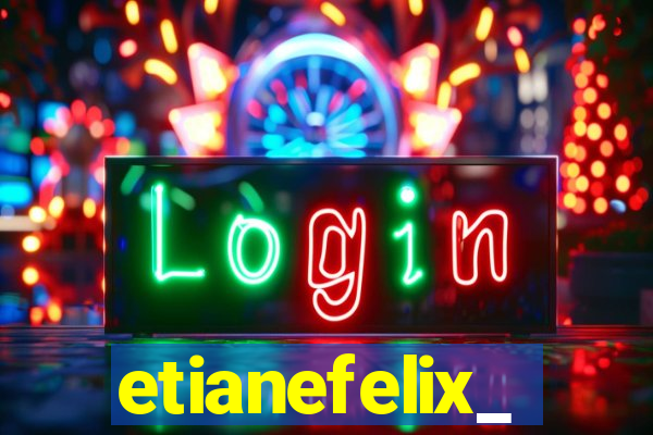 etianefelix_