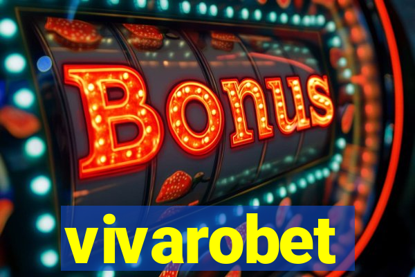 vivarobet