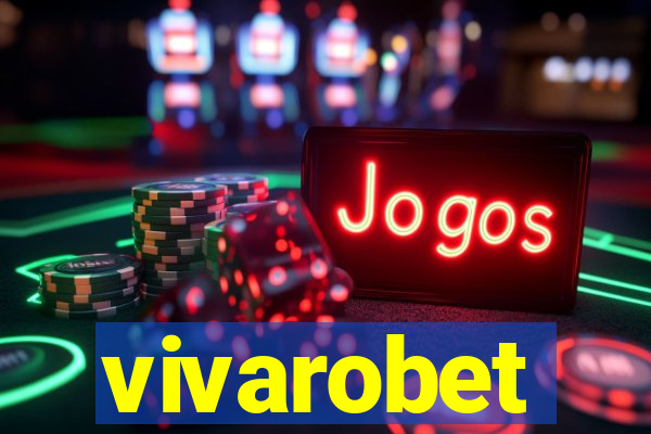 vivarobet