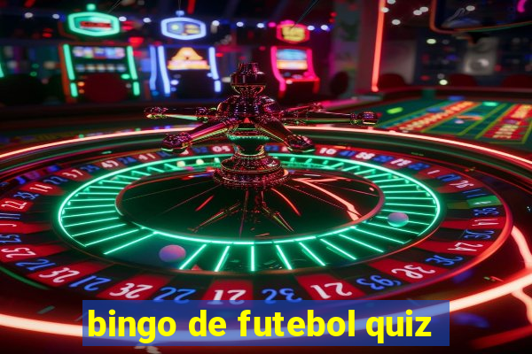 bingo de futebol quiz