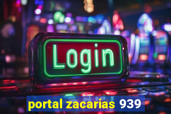 portal zacarias 939