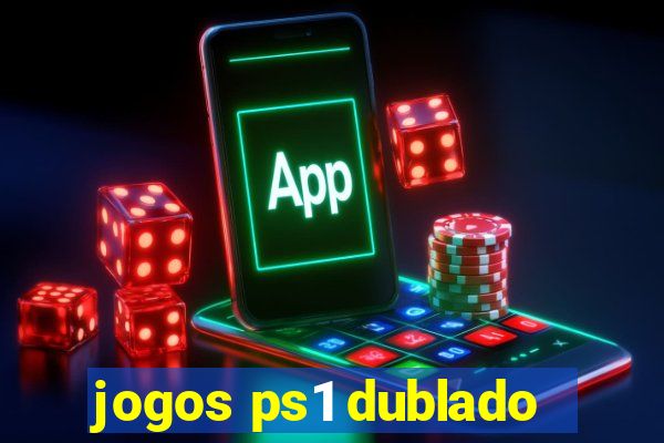 jogos ps1 dublado