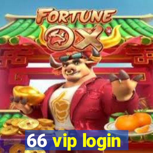 66 vip login