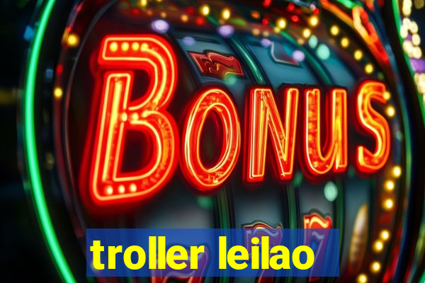 troller leilao