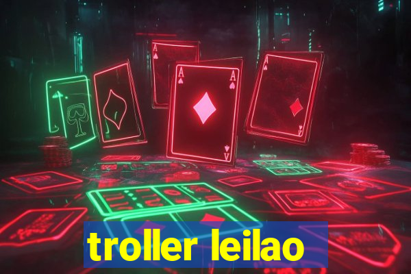 troller leilao