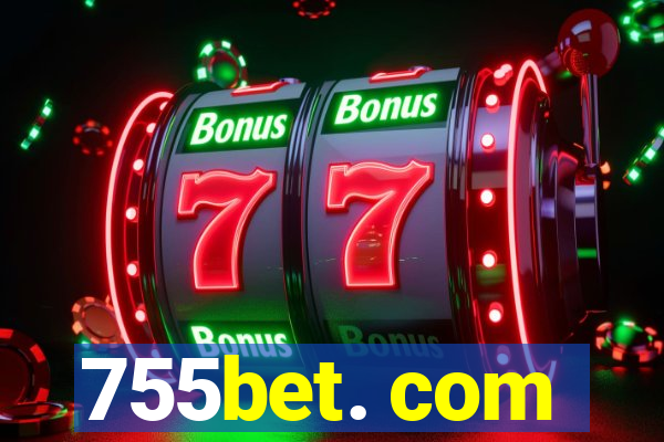 755bet. com