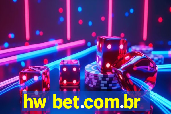 hw bet.com.br