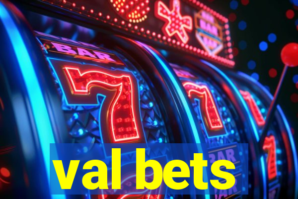 val bets