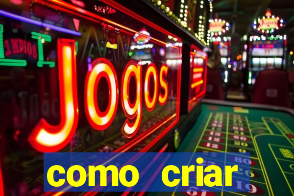 como criar plataforma de jogos de aposta