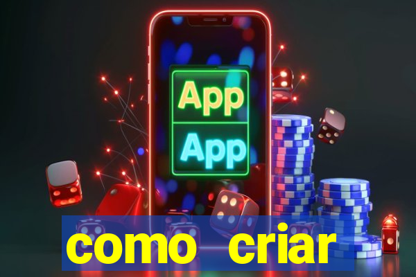 como criar plataforma de jogos de aposta