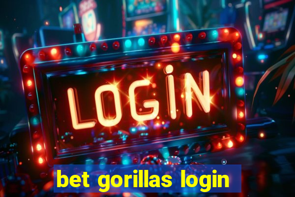 bet gorillas login