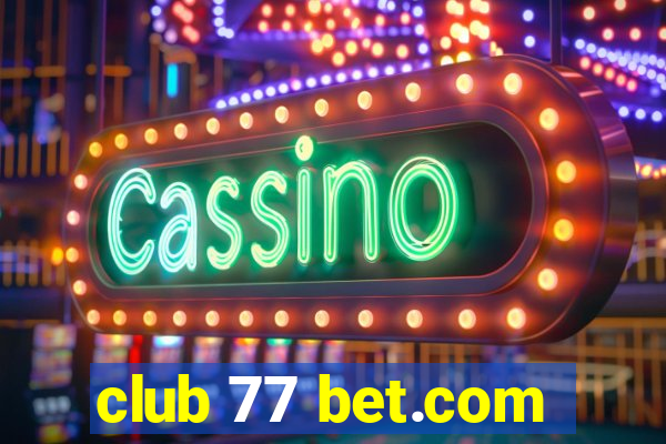 club 77 bet.com