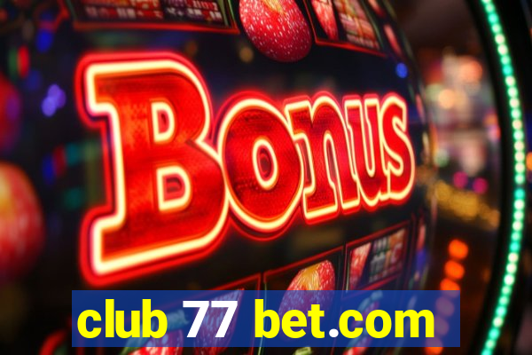 club 77 bet.com