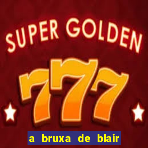 a bruxa de blair filme completo dublado