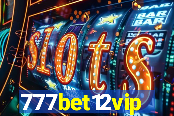 777bet12vip