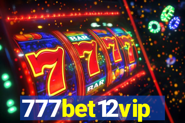 777bet12vip